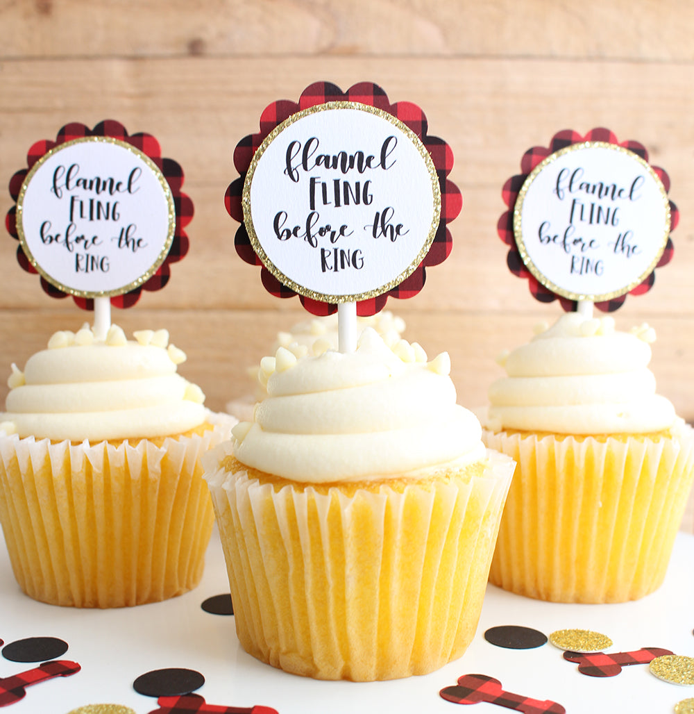 Buffalo Plaid Cupcake Toppers that read "Flannel Fling Before The Ring"