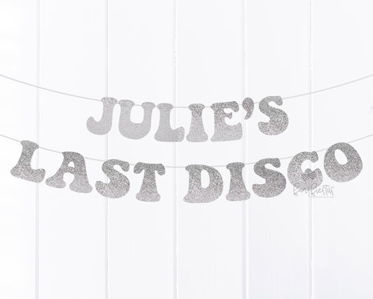 Last Disco Banner in Silver Glitter for Disco or Space Cowgirl Bachelorette Party