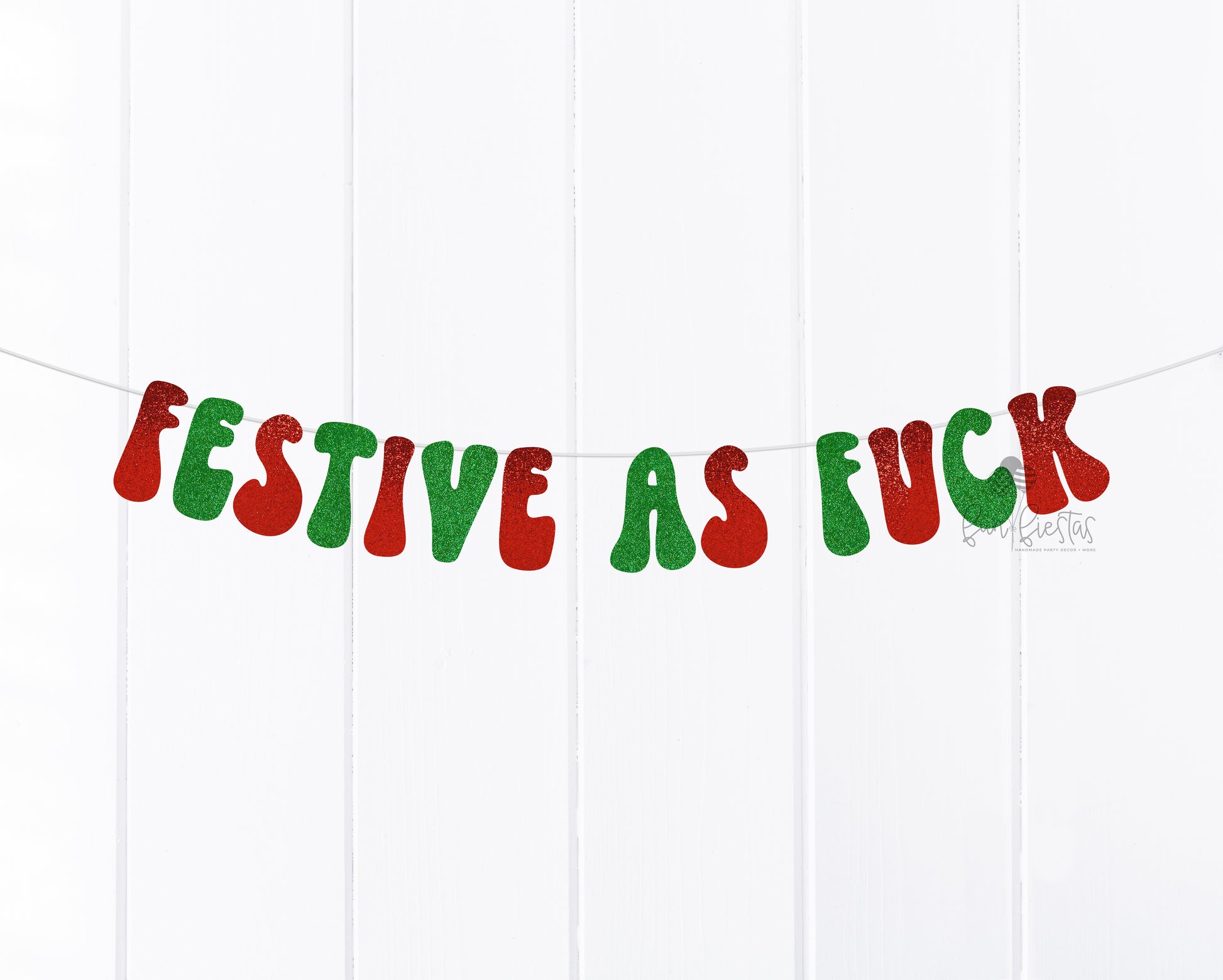 Festive As Fuck Christmas Banner - Funny Christmas Banner 